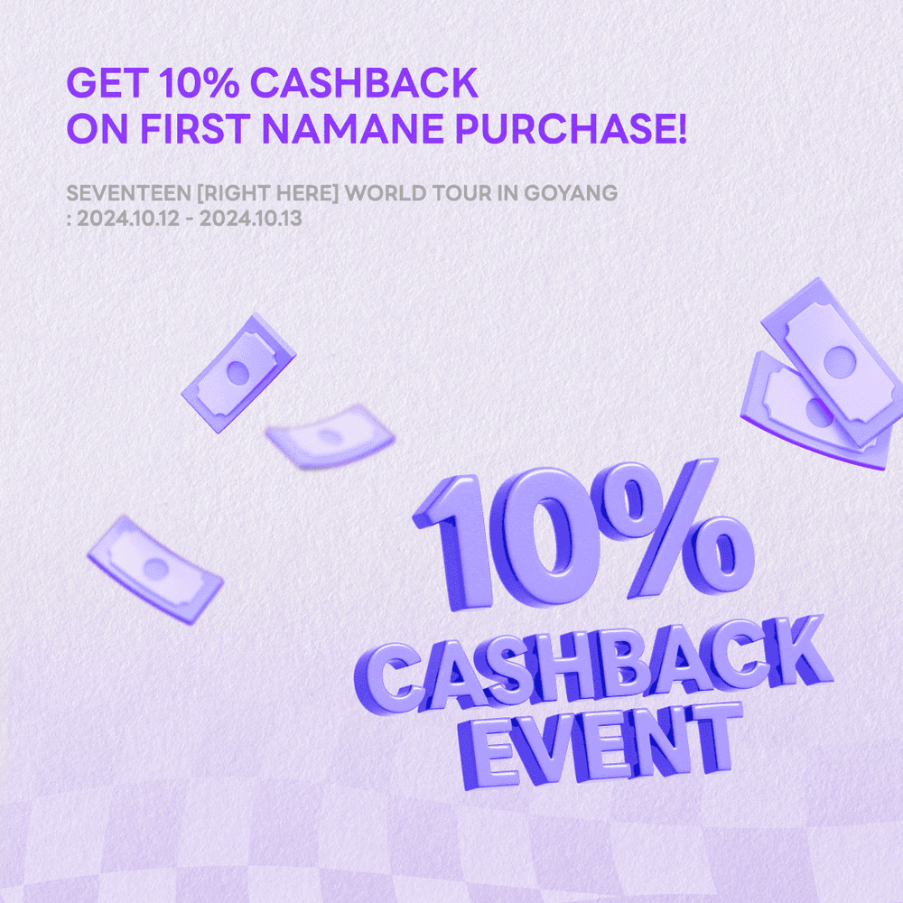 [10/12~10/13]Get cashback on OFFICIAL MERCHANDISE BOOTH with your first purchase using the NAMANE Card!