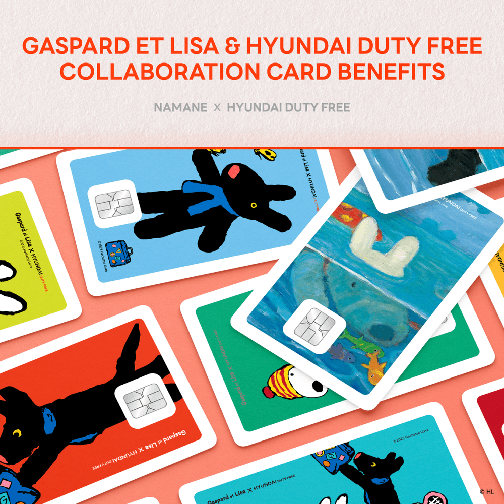 Gaspard and Lisa × HYUNDAI DUTY FREE Collaboration Card Benefits