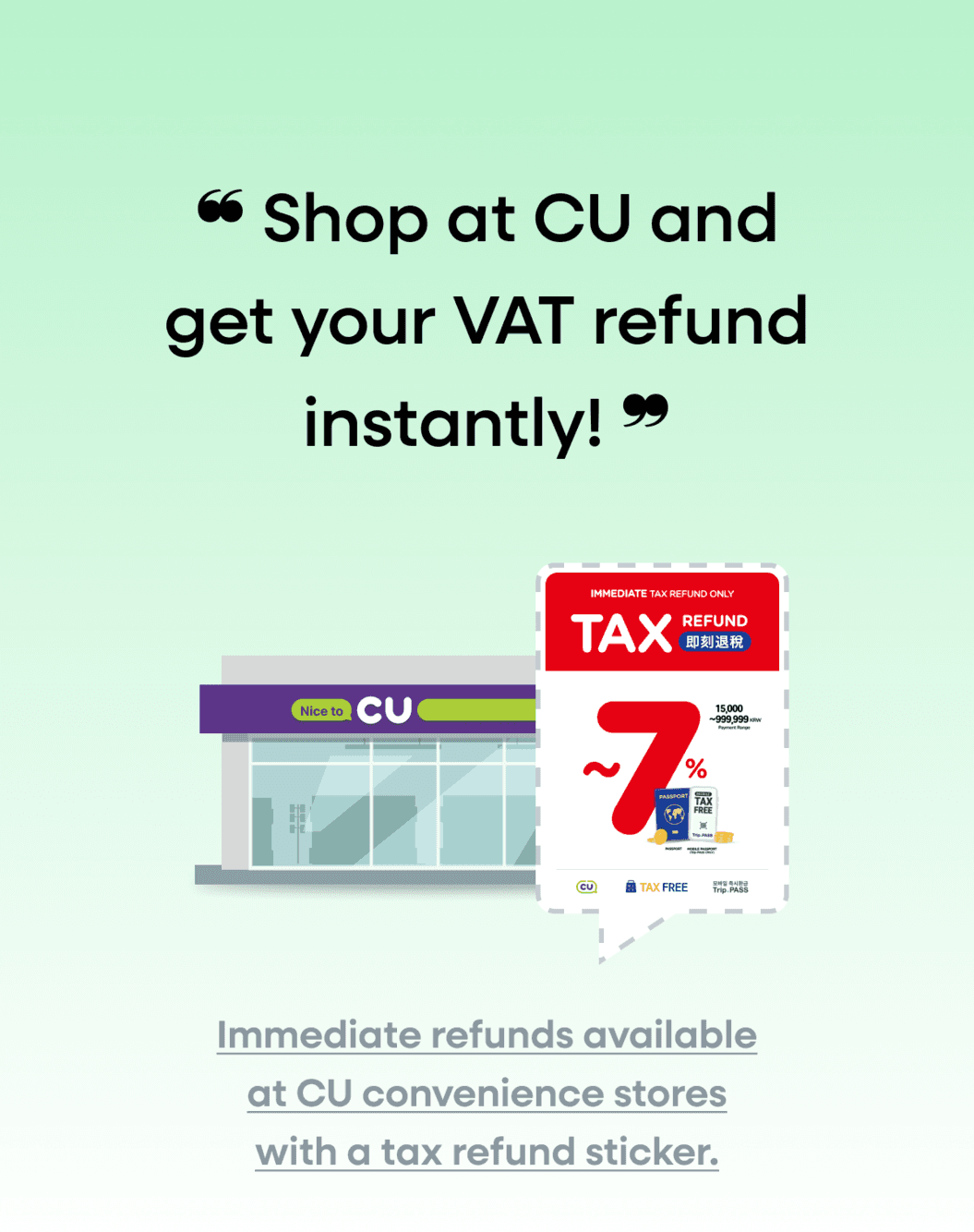 Get up to 7% VAT instant discount when you shop at CU!