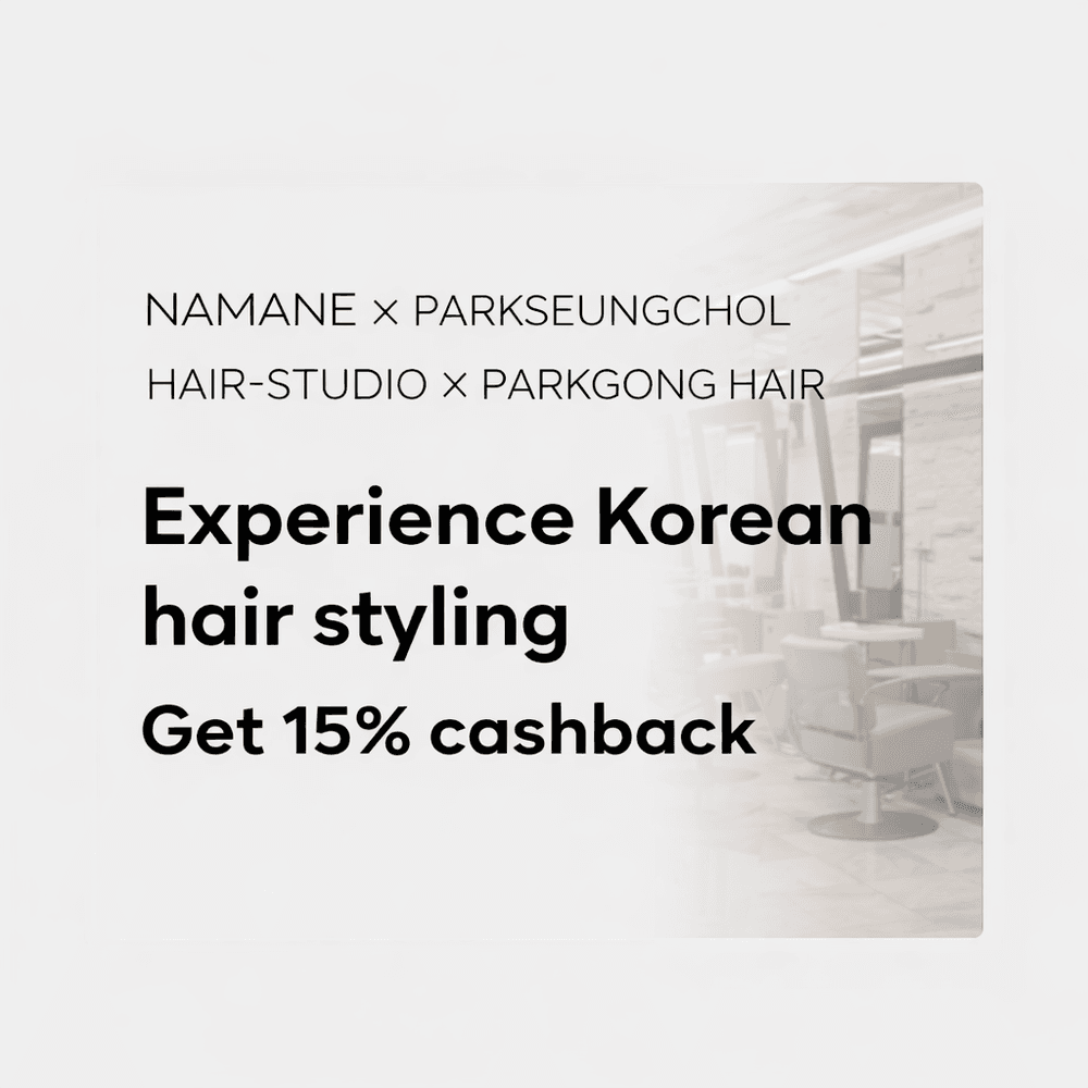 NAMANE × Park Seung Chul Hair Studio × Parkgong Hair