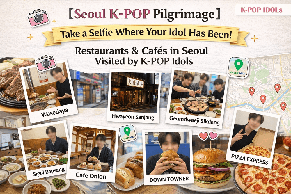 【Seoul Pilgrimage Tour】Take Selfies at the Same Spots as Your Bias! Restaurants & Cafés in Seoul Visited by K-POP Idols