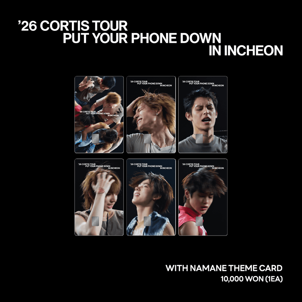 2026 CORTIS TOUR <PUT YOUR PHONE DOWN> IN INCHEON 特别主题 NAMANE 卡正式发售！✨